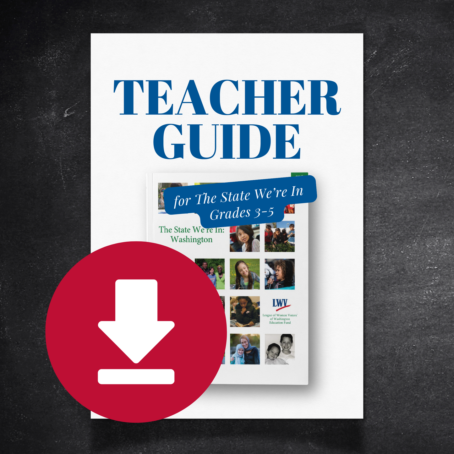 DIGITAL: Teacher Guide for The State We're In: Washington (Grades 3-5)