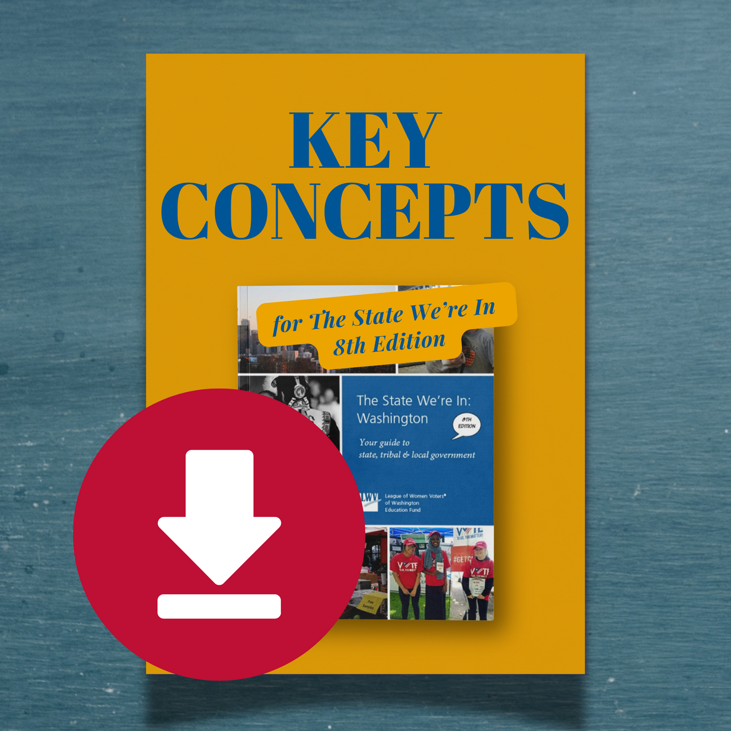 Key Concepts, Vocabulary, and Image Bank for The State We're In: Washington (8th Edition)